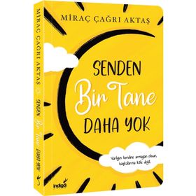 Senden Bir Tane Daha Yok - Miraç Çağrı Aktaş