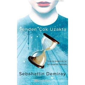 SENDEN ÇOK UZAKTA KIRIK BIR KALBIN EN İYİ İLACI ZAYIF BIR HAFIZADIR - SEBAHATTIN DEMIRAY