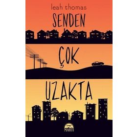 Senden Çok Uzakta - Leah Thomas