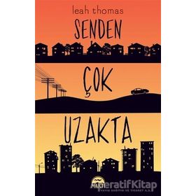 Senden Çok Uzakta - Leah Thomas