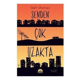 Senden Çok Uzakta - Leah Thomas