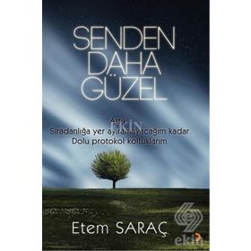 Senden Daha Güzel - Etem Saraç