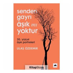 Senden Gayrı Aşık mı Yoktur - Ulaş Özdemir