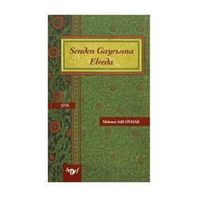 Senden Gayrısına Elveda - Mehmet Adil Oymak