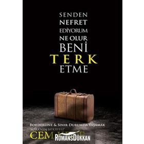 SENDEN NEFRET EDIYORUM NE OLUR BENI TERK ETME - A. CEM KEÇE