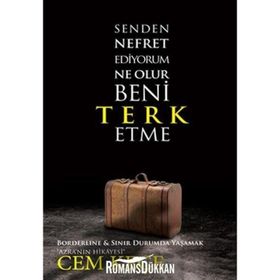 SENDEN NEFRET EDIYORUM NE OLUR BENI TERK ETME - A. CEM KEÇE