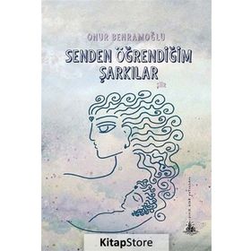 SENDEN ÖĞRENDIĞIM ŞARKILAR - ONUR BEHRAMOĞLU