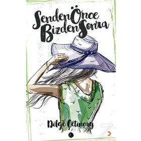 Senden Önce Bizden Sonra - Dilge Çetinçay