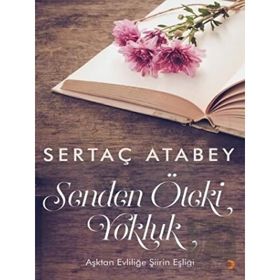 Senden Öteki Yokluk - Sertaç Atabey