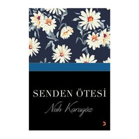 Senden Ötesi - Nuh Karagöz