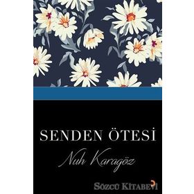 Senden Ötesi - Nuh Karagöz