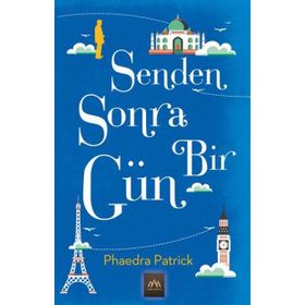 Senden Sonra Bir Gün Phaedra Patrick Arkadya Yayınları