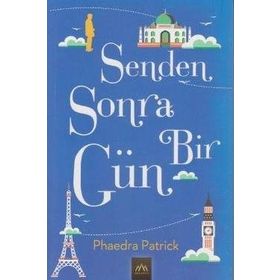 Senden Sonra Bir Gün Phaedra Patrick Arkadya Yayınları