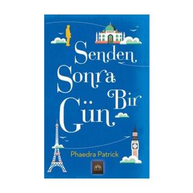 Senden Sonra Bir Gün Phaedra Patrick Arkadya Yayınları