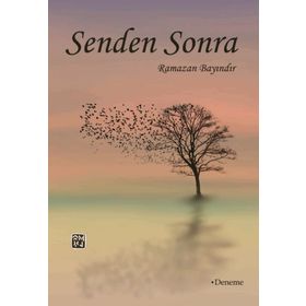 Senden Sonra - Ramazan Bayındır