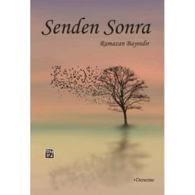 Senden Sonra - Ramazan Bayındır