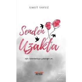 Senden Uzakta - Umut Yavuz