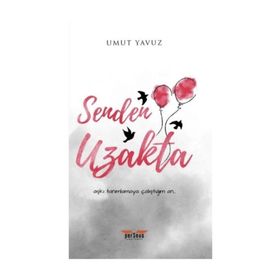 Senden Uzakta - Umut Yavuz