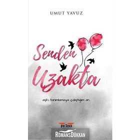 Senden Uzakta - Umut Yavuz
