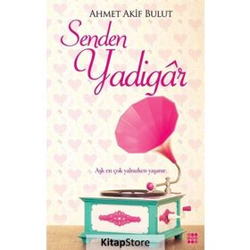 Senden Yadigar - Ahmet Akif Bulut