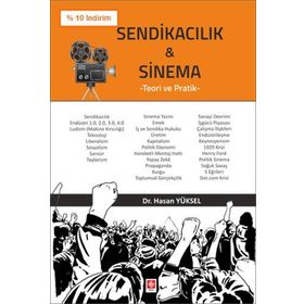 Sendikacılık Ve Sinema - Hasan Yüksel