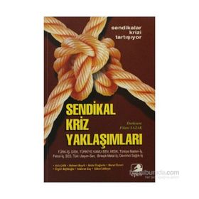 SENDIKAL KRIZ YAKLAŞIMLARI - FIKRET SAZAK