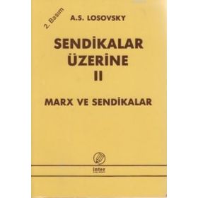 SENDIKALAR ÜZERİNE II - A. S. LOSOVSKY