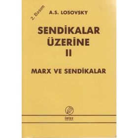 SENDIKALAR ÜZERİNE II - A. S. LOSOVSKY