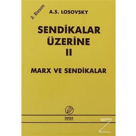 SENDIKALAR ÜZERİNE II - A. S. LOSOVSKY