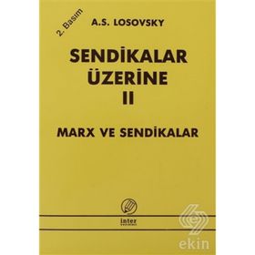 SENDIKALAR ÜZERİNE II - A. S. LOSOVSKY
