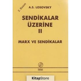 SENDIKALAR ÜZERİNE II - A. S. LOSOVSKY