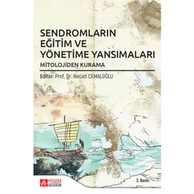 Sendromların Eğitim ve Yönetime Yansımaları - Pegem Akademi Yayıncılık