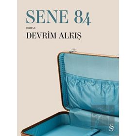 Sene 84 - Devrim E. Alkış
