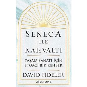 Seneca İle Kahvaltı - David Fideler