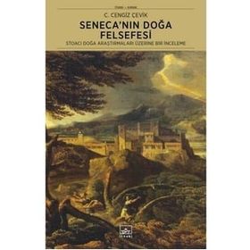 Seneca'nın Doğa Felsefesi - C. Cengiz Çevik