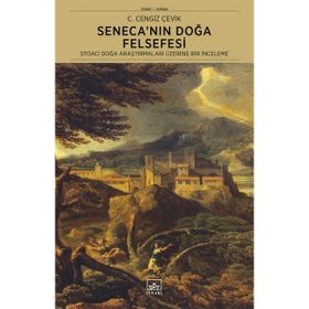 Seneca'nın Doğa Felsefesi - C. Cengiz Çevik