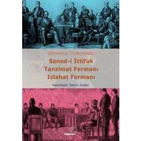 Sened-i İttifak Tanzimat Fermanı Islahat Fermanı Semih Doğan