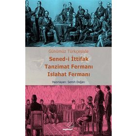 Sened-i İttifak Tanzimat Fermanı Islahat Fermanı Semih Doğan