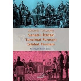 Sened-i İttifak Tanzimat Fermanı Islahat Fermanı Semih Doğan