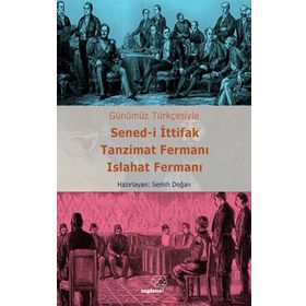 Sened-i İttifak Tanzimat Fermanı Islahat Fermanı Semih Doğan