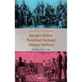 Sened-i İttifak Tanzimat Fermanı Islahat Fermanı Semih Doğan