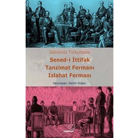 Sened-i İttifak Tanzimat Fermanı Islahat Fermanı Semih Doğan
