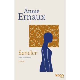 Seneler - Annie Ernaux