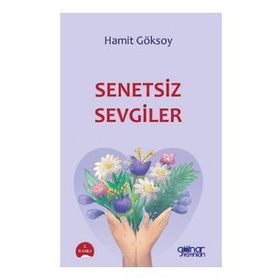 Senetsiz Sevgiler - Hamit Göksoy