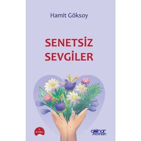 Senetsiz Sevgiler - Hamit Göksoy