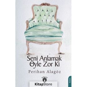 Seni Anlamak Öyle Zor Ki - Dorlion Yayınevi