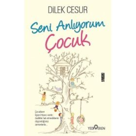 Seni Anlıyorum Çocuk Dilek Cesur