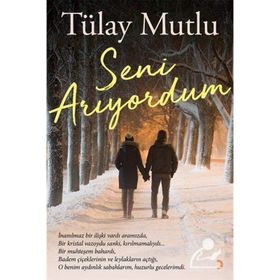 Seni Arıyordum - Tülay Mutlu