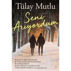 Seni Arıyordum - Tülay Mutlu