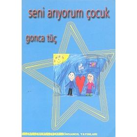 SENI ARIYORUM ÇOCUK - GONCA TÜÇ